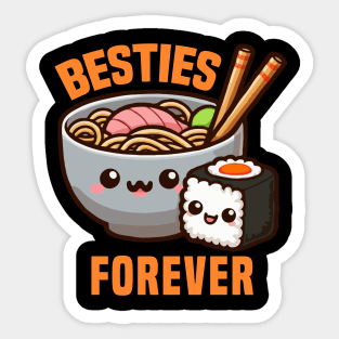 Besties Forever Ramen With Sushi Sticker